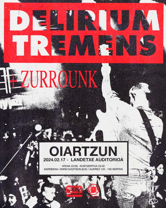Otsailaren 17an izango da Delirium Tremens eta Zurrounk taldeen kontzertua